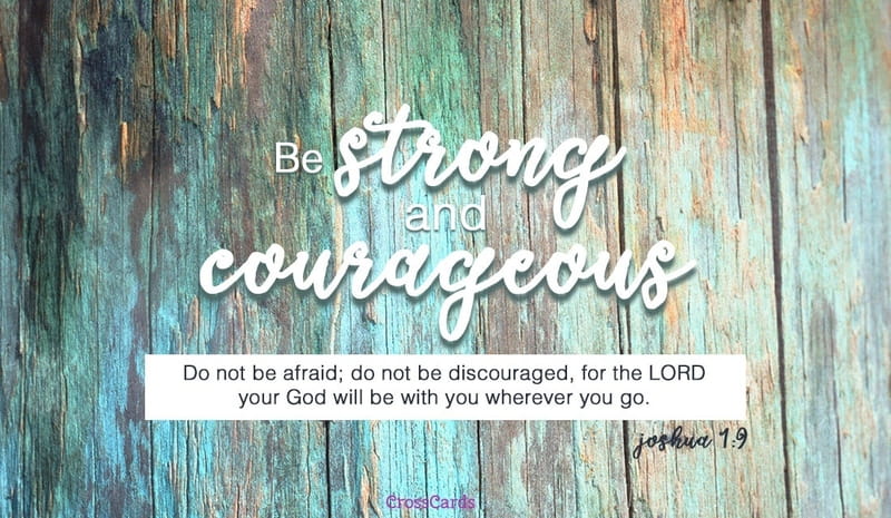 bible verses for strength and courage