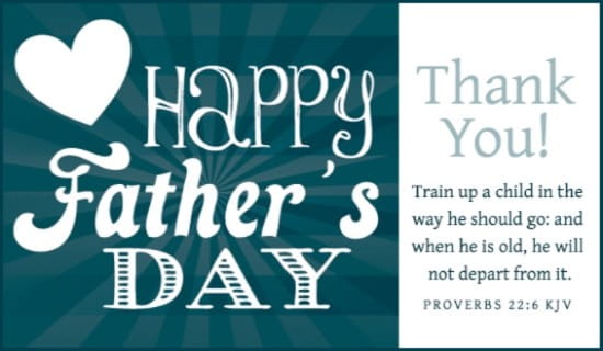 Proverbs 22:6 NIV eCard - Free Father’s Day Cards Online