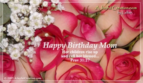 Happy Birthday Mom eCard - Free A Joyful Creation Greeting Cards Online
