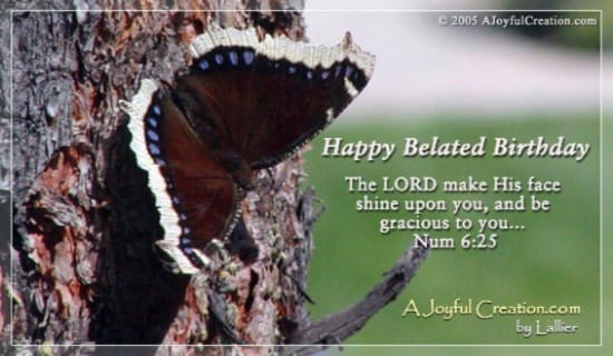 Happy Belated eCard - Free A Joyful Creation Greeting Cards Online