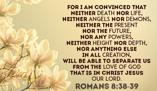 Romans 8:38-39 eCard - Free Facebook eCards Greeting Cards Online