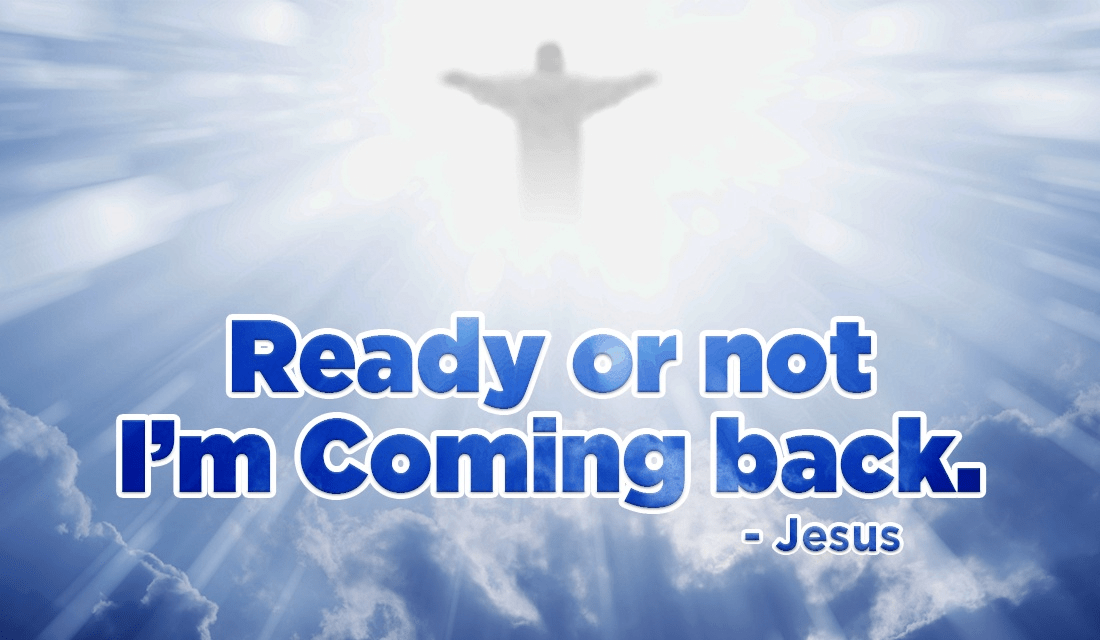 Will You Be Ready For His Return Ecard Free Facebook Ecards Greeting 7057