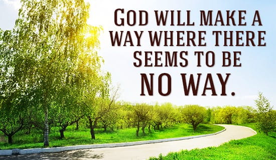 God WILL Make A Way ECard Free Facebook ECards Greeting Cards Online god-will-make-a-way-ecard-free-facebook-ecards-greeting-cards-online
