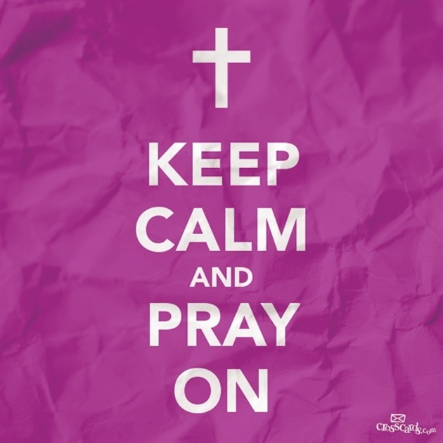 Keep Calm and Pray On Your Daily Verse