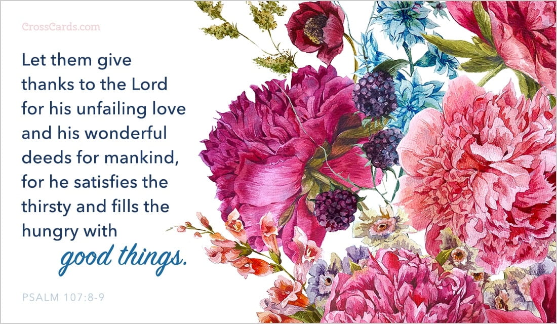 Free Good Things Psalm 107 8 9 ECard EMail Free Personalized 