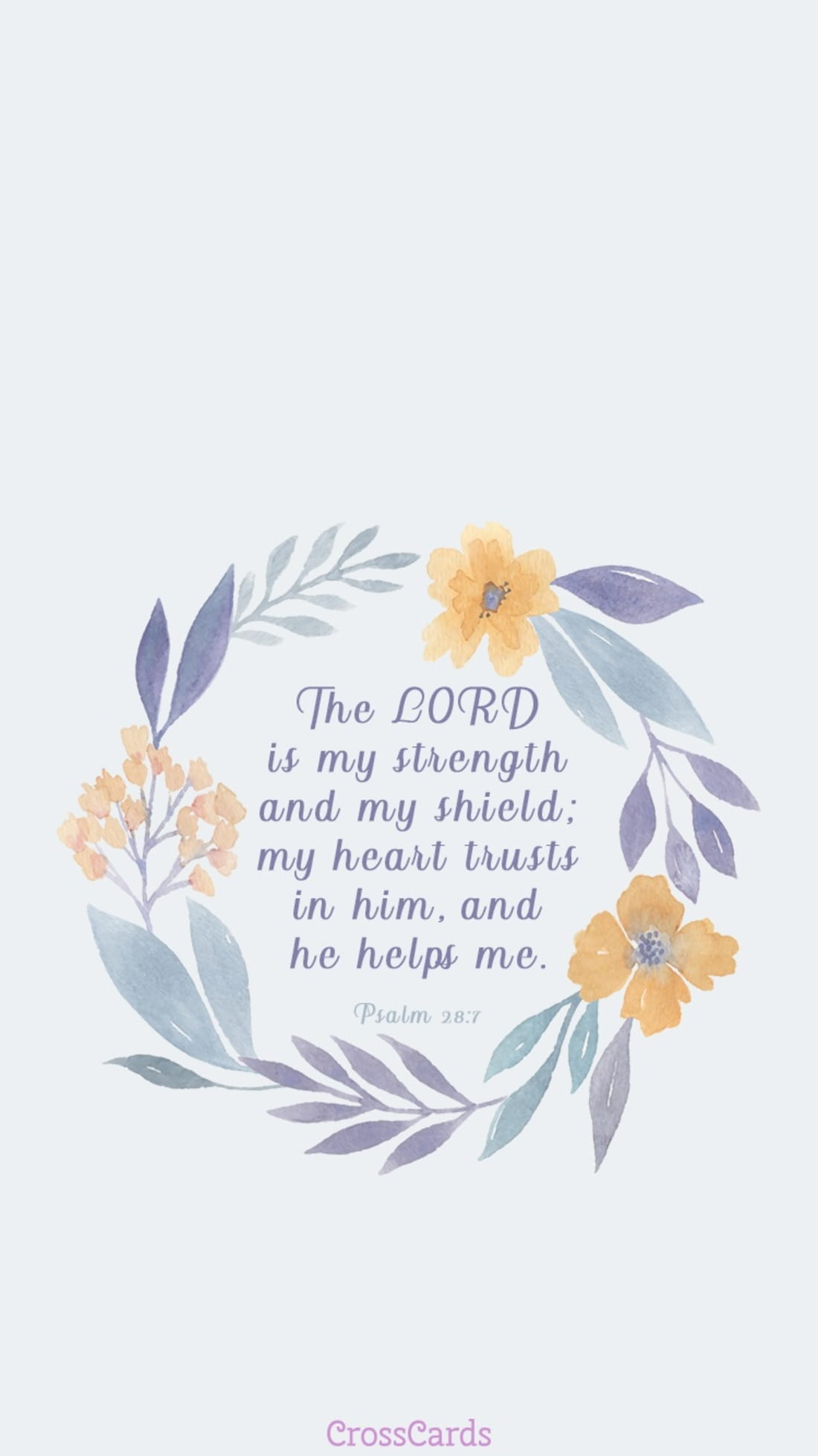 Psalm 28:7 - Phone Wallpaper and Mobile Background