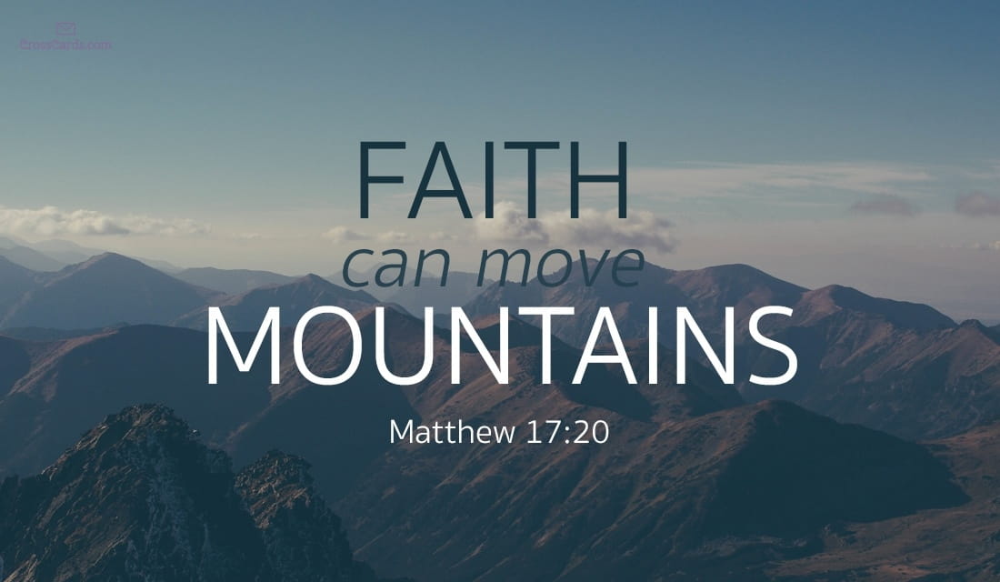 Free Faith Can Move Mountains Matthew 1720 eCard eMail Free