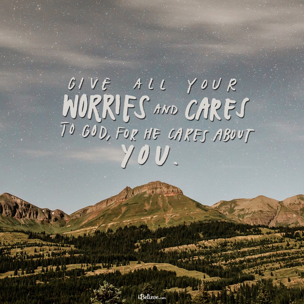 give-all-your-cares-and-worries-to-god-your-daily-verse