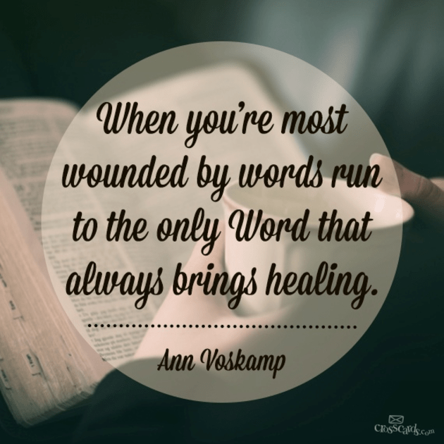 when-words-wound-you-turn-to-the-only-word-that-heals-your-daily-verse