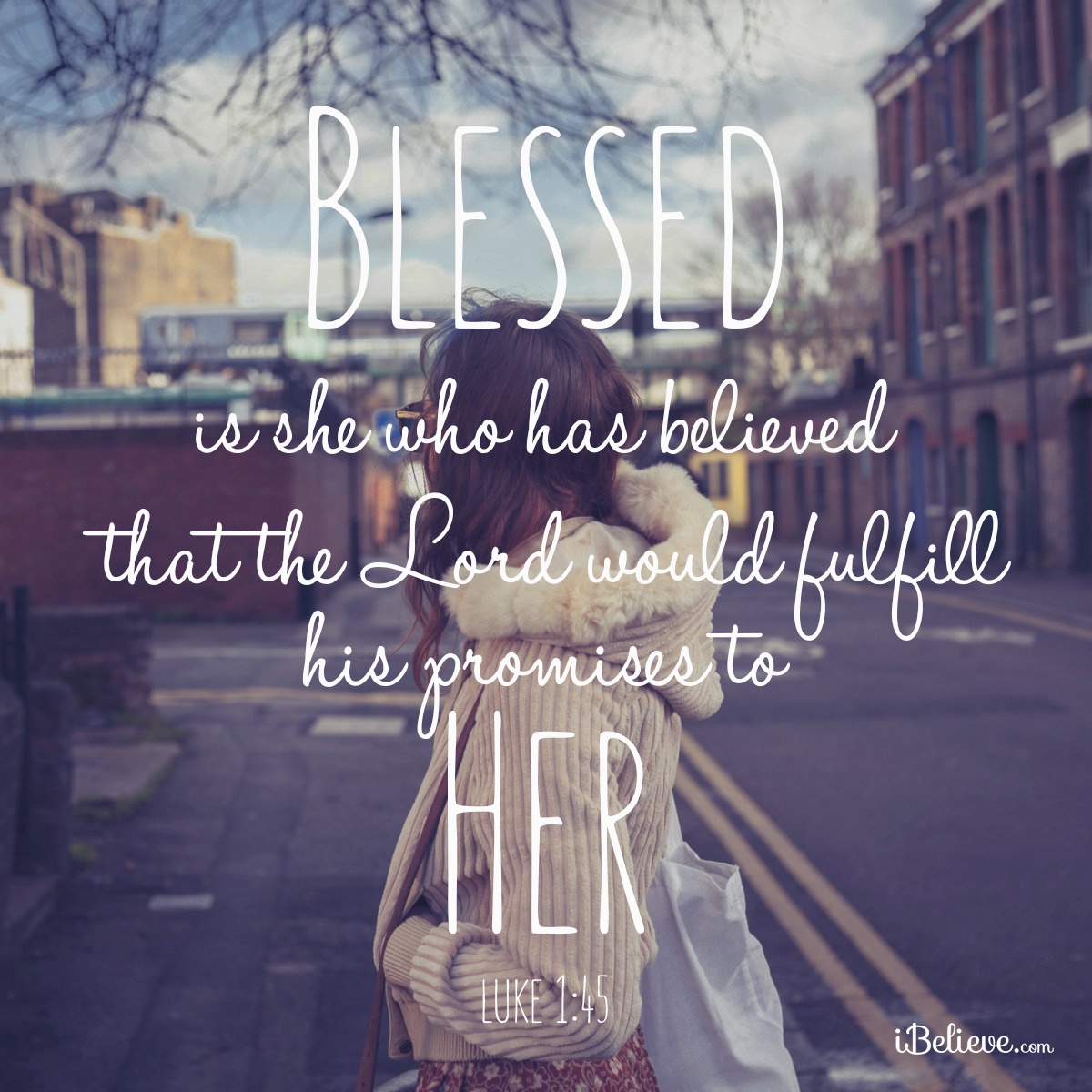 Blessed Is She Who Has Believed Your Daily Verse