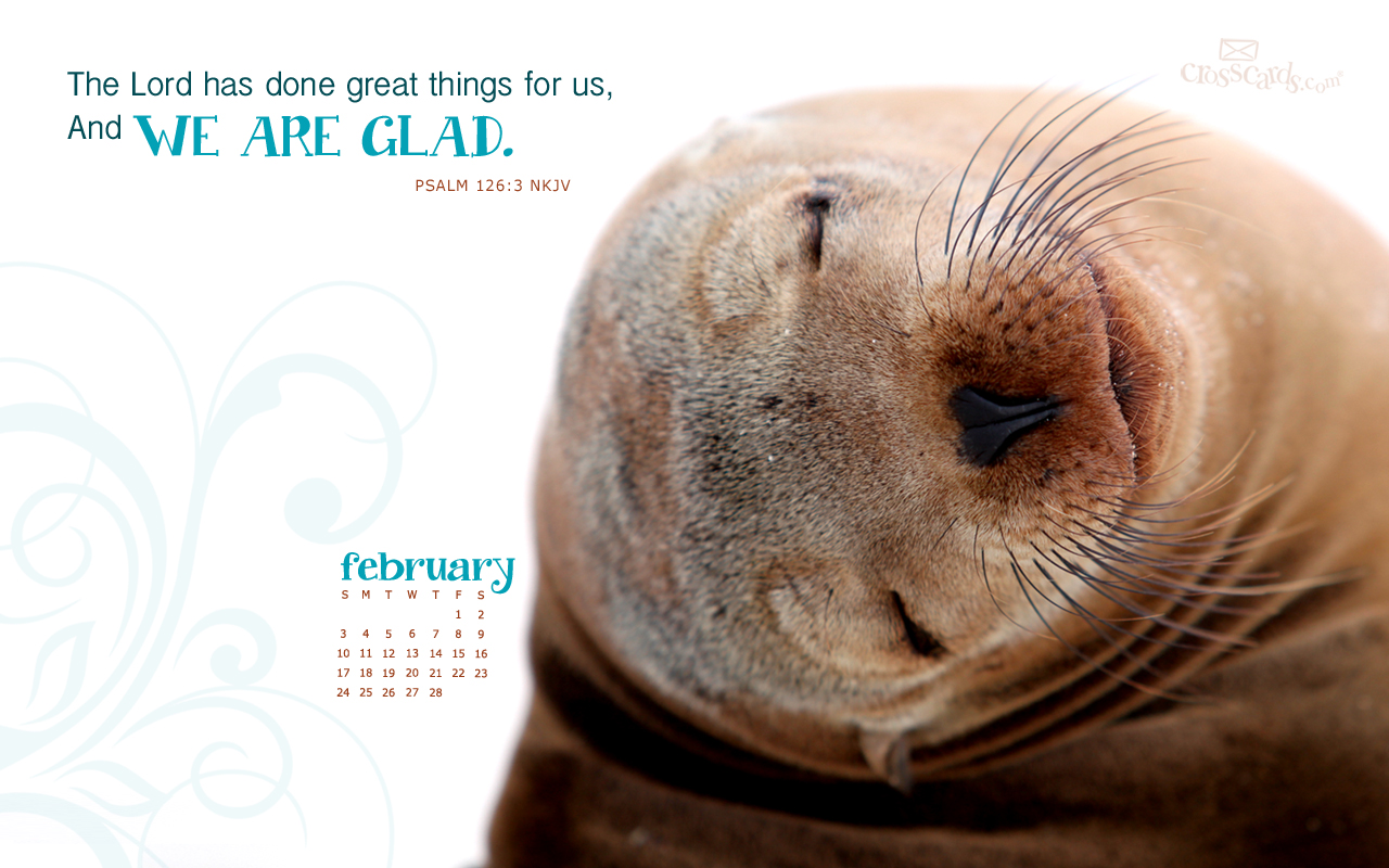 Feb 2013 - Ps 126:3 NKJV - Wallpaper