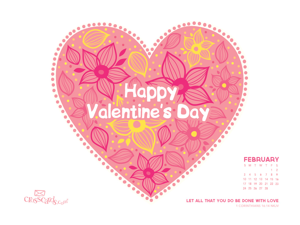 Feb 2013 - 1 Cor 16:14 NKJV - Wallpaper