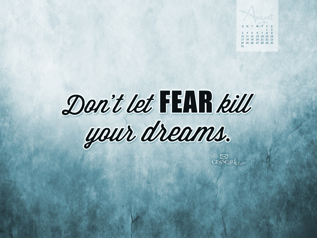 August 2014 - Don't Let Fear
