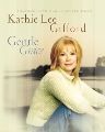 New Kathie Lee Gifford Book, CD:  Rediscovery of God's Grace