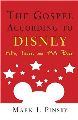 The Cross & the Pen:  "The Gospel According to Disney"
