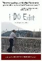 "I Do Exist" DVD Asserts Change IS Possible for Homosexuals
