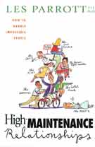 You can manage high-maintenance relationships