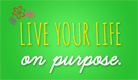Live On Purpose - Ecard