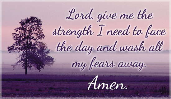 Free Give Me Strength eCard - eMail Free Personalized Church Family
