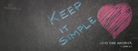 Keep it Simple - Facebook Cover