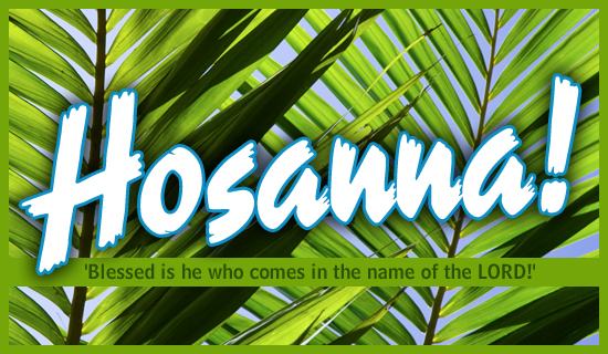 Hosanna Easter Holidays ECard Free Christian Ecards Online Greeting Cards