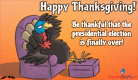 Thankful the Election is Over