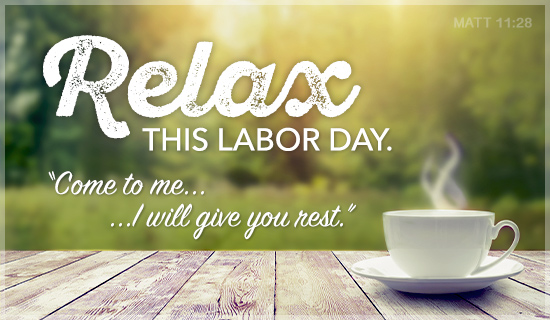 Relax This Labor Day