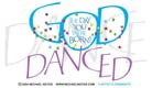 God Danced