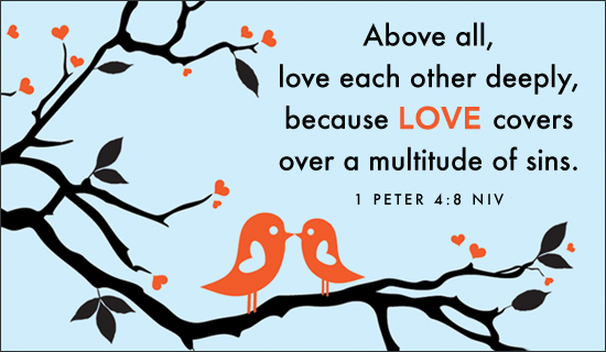 Free Love 1 Peter 4 8 NIV ECard EMail Free Personalized Scripture free-love-1-peter-4-8-niv-ecard-email-free-personalized-scripture
