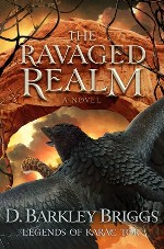The Ravaged Realm (Living Ink) by D. Barkley Briggs