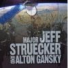 Jeff Struecker and Alton Gansky