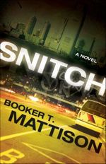 Snitch: A Novel