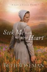 Seek Me with All Your Heart (Land of Canaan Series #1)