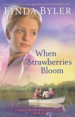 When Strawberries Bloom (Lizzie Searches for Love #2)