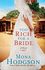 Too Rich for a Bride (The Sinclair Sisters of Cripple Creek #2)