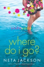 Where Do I Go? (Yada Yada House of Hope #1)