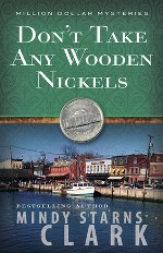 Don't Take Any Wooden Nickels (The Million Dollar Mysteries #2)