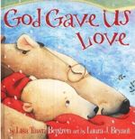 God Gave Us Love