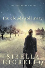 The Clouds Roll Away (Raleigh Harmon Mysteries #3)