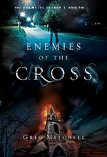Enemies of the Cross (Coming Evil Trilogy #2)