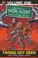 Things Not Seen: Welcome to Holsom Volume 1
