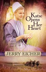 Katie Opens Her Heart (Emma Raber's Daughter)