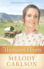 Westward Hearts (Homeward on the Oregon Trail #1)