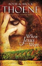 When Jesus Wept (Jerusalem Chronicles #1)
