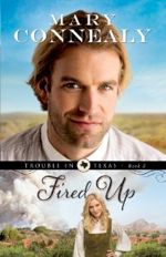 Fired Up (Trouble in Texas #2)