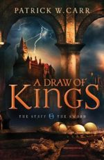 A Draw of Kings (The Staff and the Sword #3)