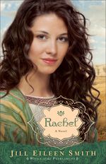 Rachel (Wives of the Patriarchs #3)