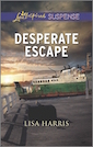 Desperate Escape (Love Inspired Suspense)