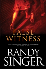 Randy Singer: Revisiting 'False Witness'