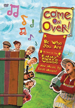 Popular Kids Show "Come On Over" Returns With Two More DVD Episodes!